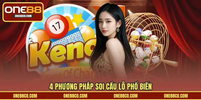4 phương pháp soi cầu lô phổ biến