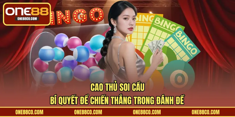 Cao Thủ Soi Cầu – Bí Quyết Để Chiến Thắng Trong Đánh Đề