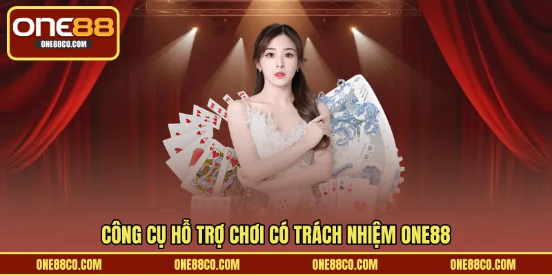 Công cụ hỗ trợ chơi có trách nhiệm ONE88