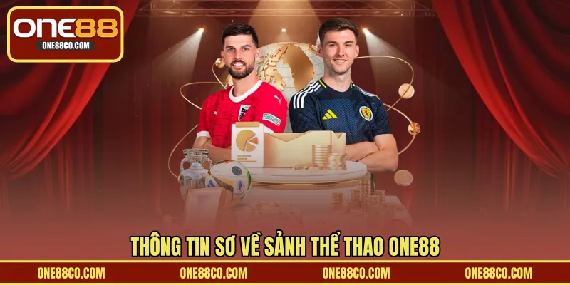 Thông tin sơ về sảnh thể thao ONE88